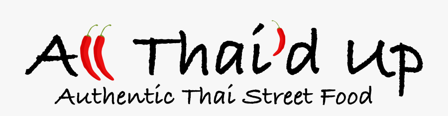 All Thai"d Up Slogan-01 - Calligraphy, Transparent Clipart