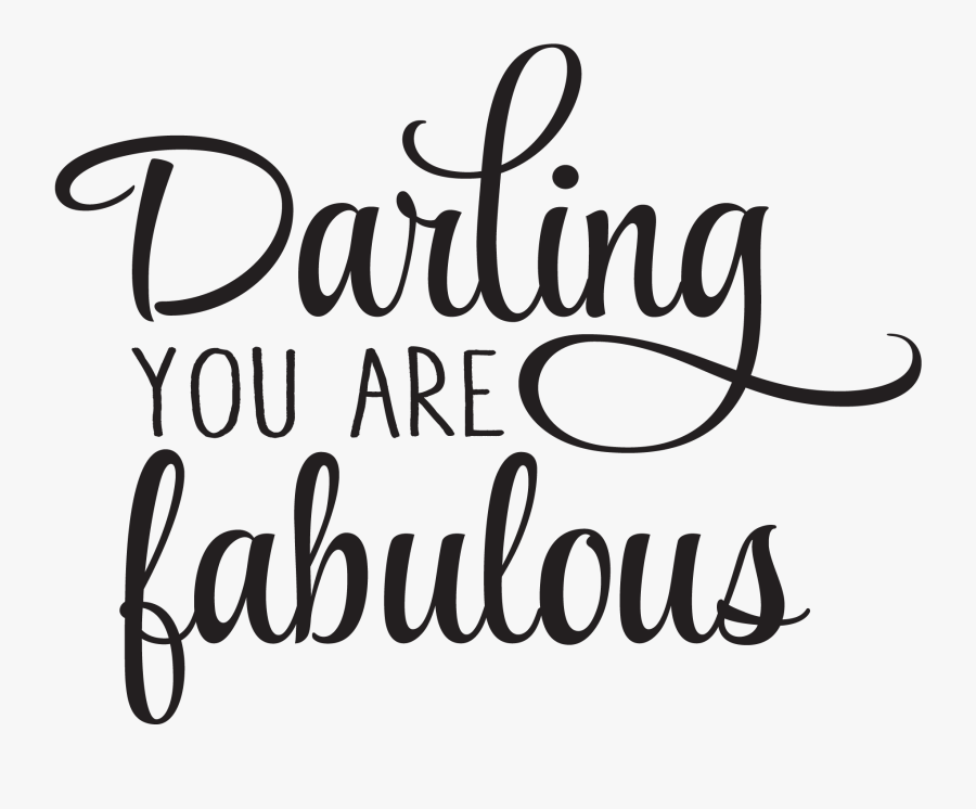 Darling You Are Fabulous, Transparent Clipart