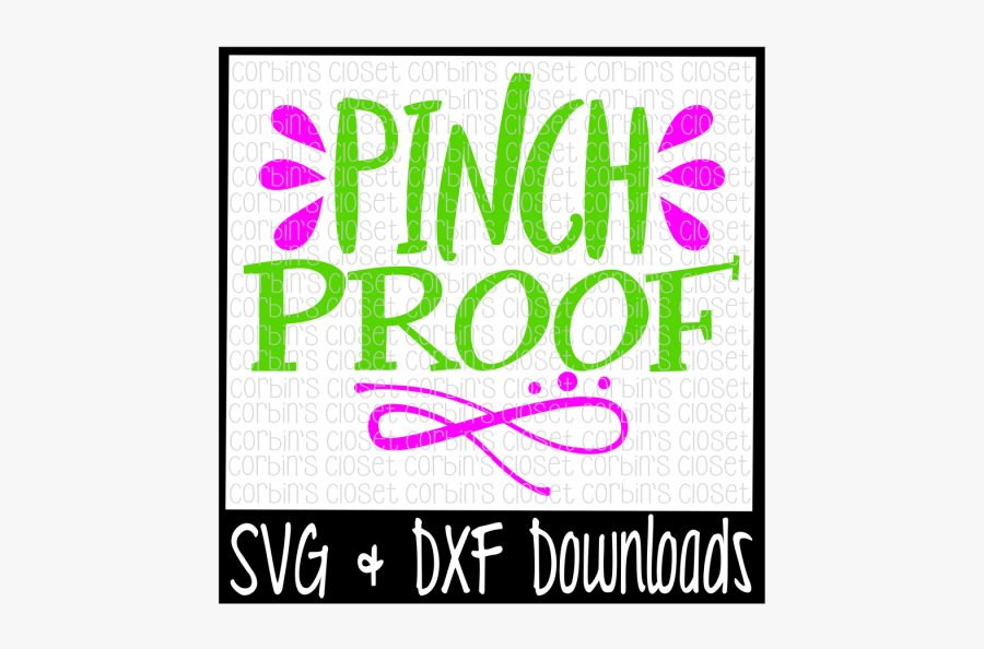 Free St Patricks Day Svg * Pinch Proof * Irish Cut - Calligraphy, Transparent Clipart