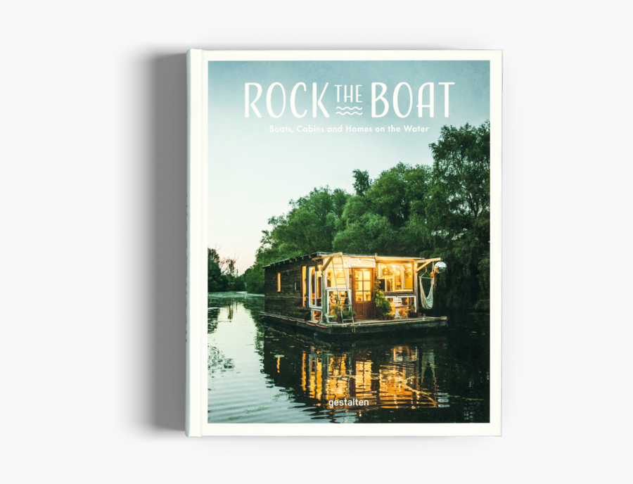 Rock The Boat Houseboat Book Gestalten - Gestalten Rock The Boat, Transparent Clipart