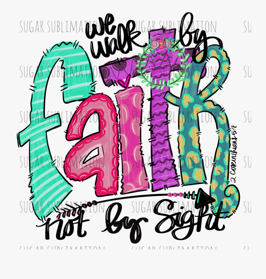 Clip Art Walk By Faith Not By Sight, Transparent Clipart