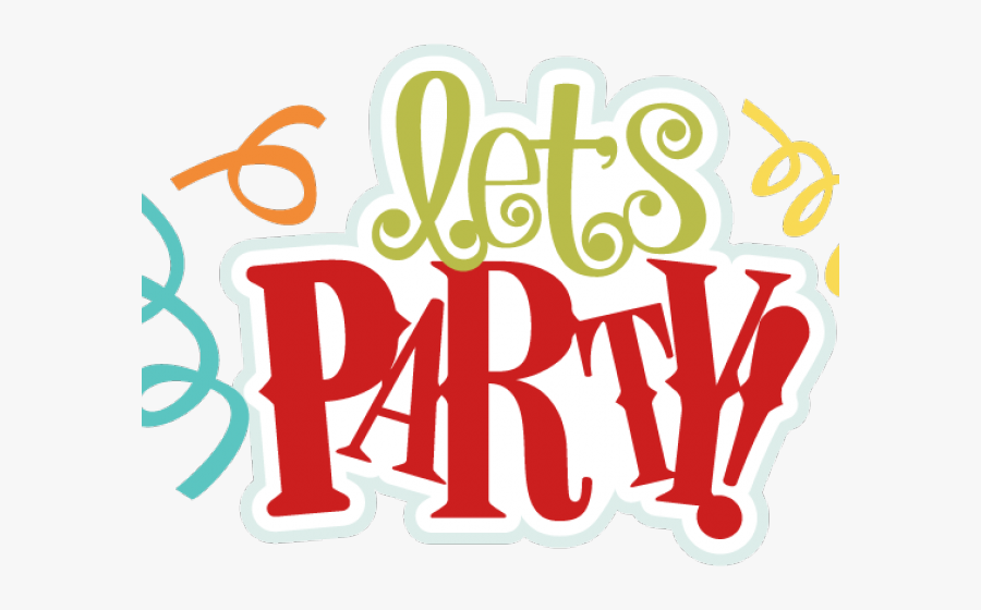 Party Time Cliparts - Its Party Time Clipart, Transparent Clipart