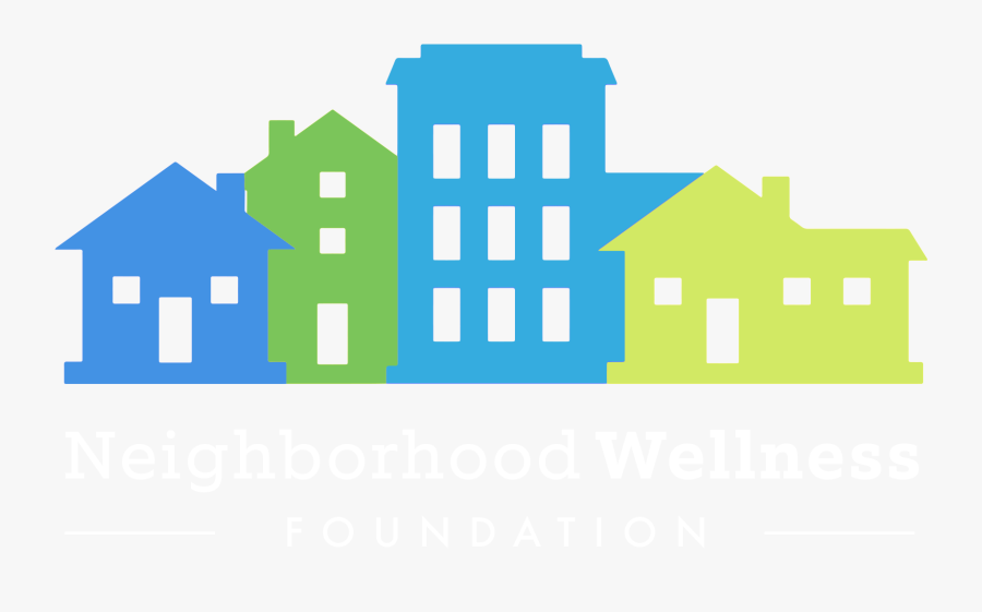 Neighborhood Wellness Foundation - Houses Neighborhood Clipart, Transparent Clipart