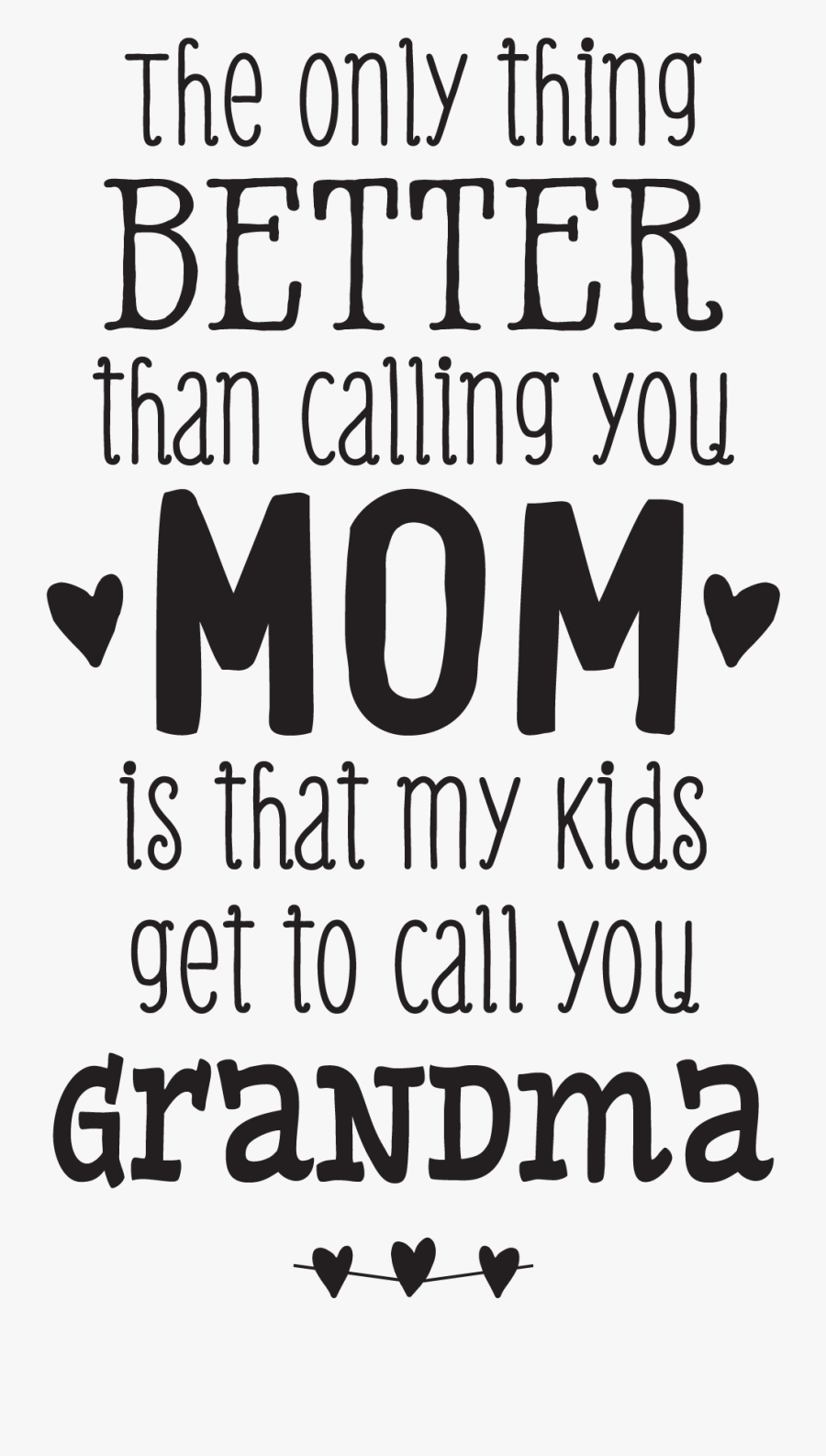 Grandma Clipart Gran - Only Thing Better Than Having You, Transparent Clipart