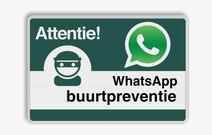 Neighborhood Watch Whatsapp Neighbourhood Safety Police - Whatsapp Buurtpreventie Bord, Transparent Clipart