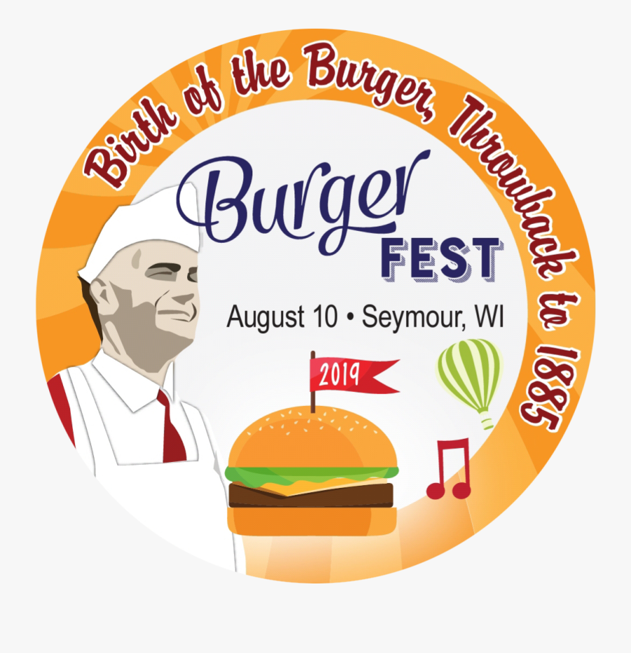 Burger Fest Set For August 10th In Seymour - Burgerfest Seymour, Transparent Clipart