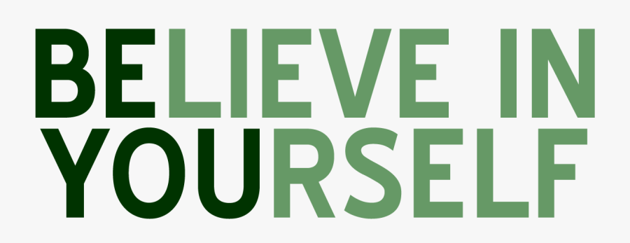 Believe In Yourself - Graphics, Transparent Clipart