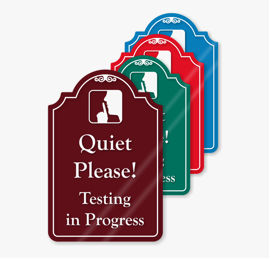 Quiet Testing Clipart - Quiet Please Test In Progress, Transparent Clipart
