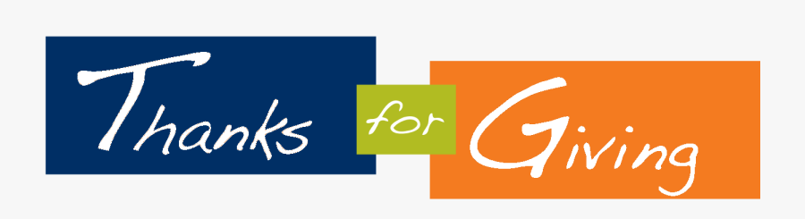 Thanks For Giving, Transparent Clipart