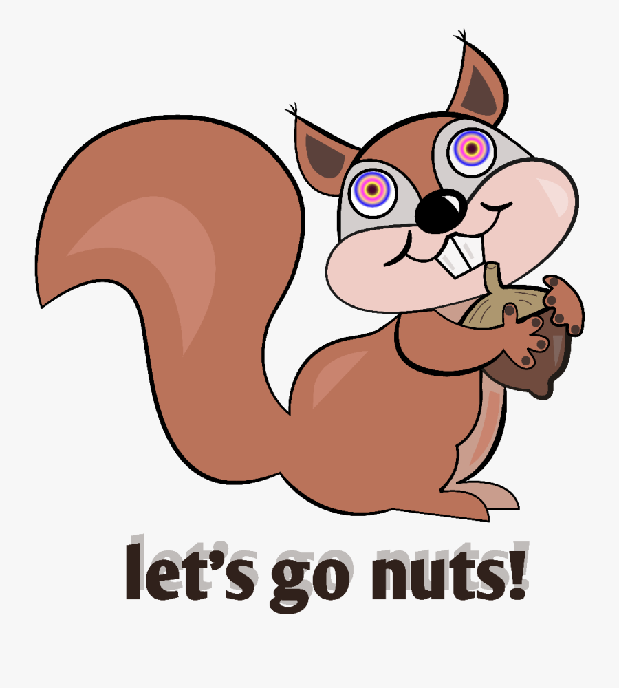 Let S Go Nuts - Lets Go Nuts, Transparent Clipart