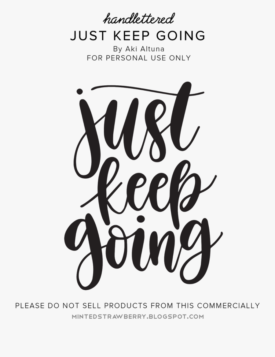 Keep Going Png Transparent Image - Calligraphy, Transparent Clipart