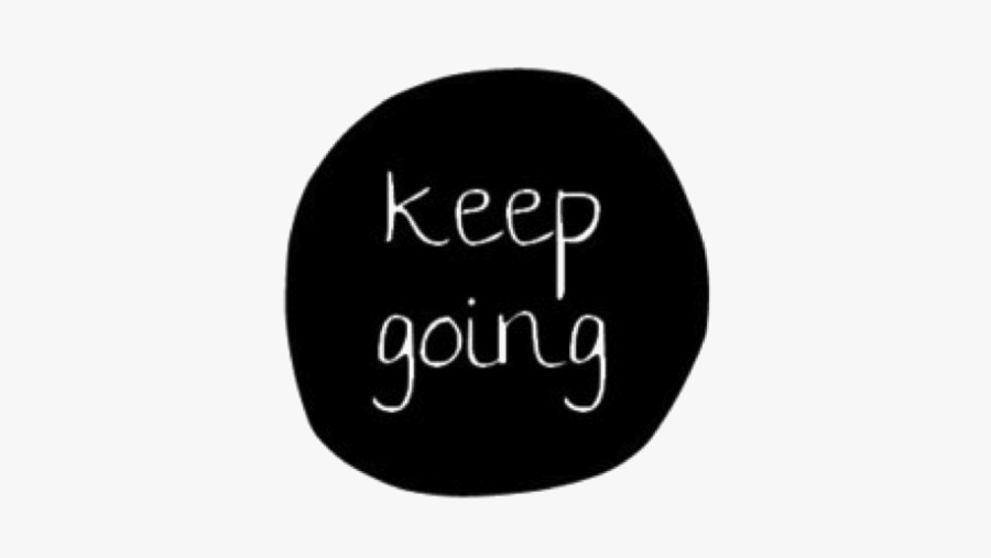 Keep Going Png Pic - Keep Going Png, Transparent Clipart