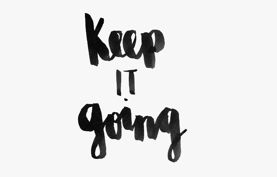 Keep Going Png Picture - Keep It Going Images Png, Transparent Clipart