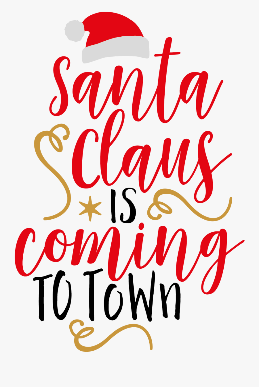 Santa Is Coming Quotes, Transparent Clipart