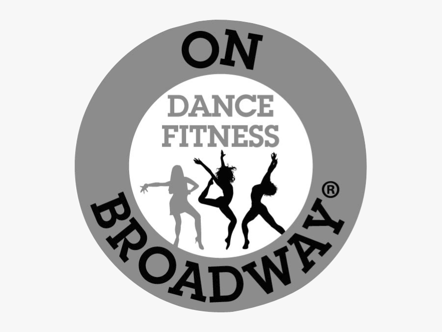 On Broadway Dance Fitness - Broadway Dance Fitness, Transparent Clipart