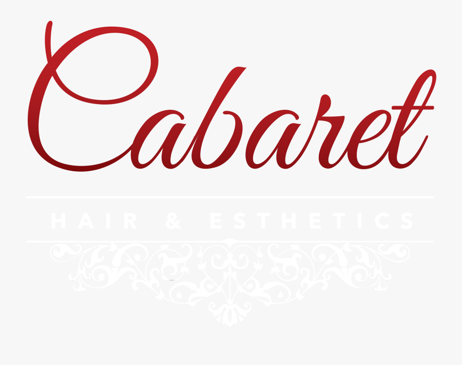 Cabaret Hair Esthetics - Cabaret Hair And Esthetics, Transparent Clipart