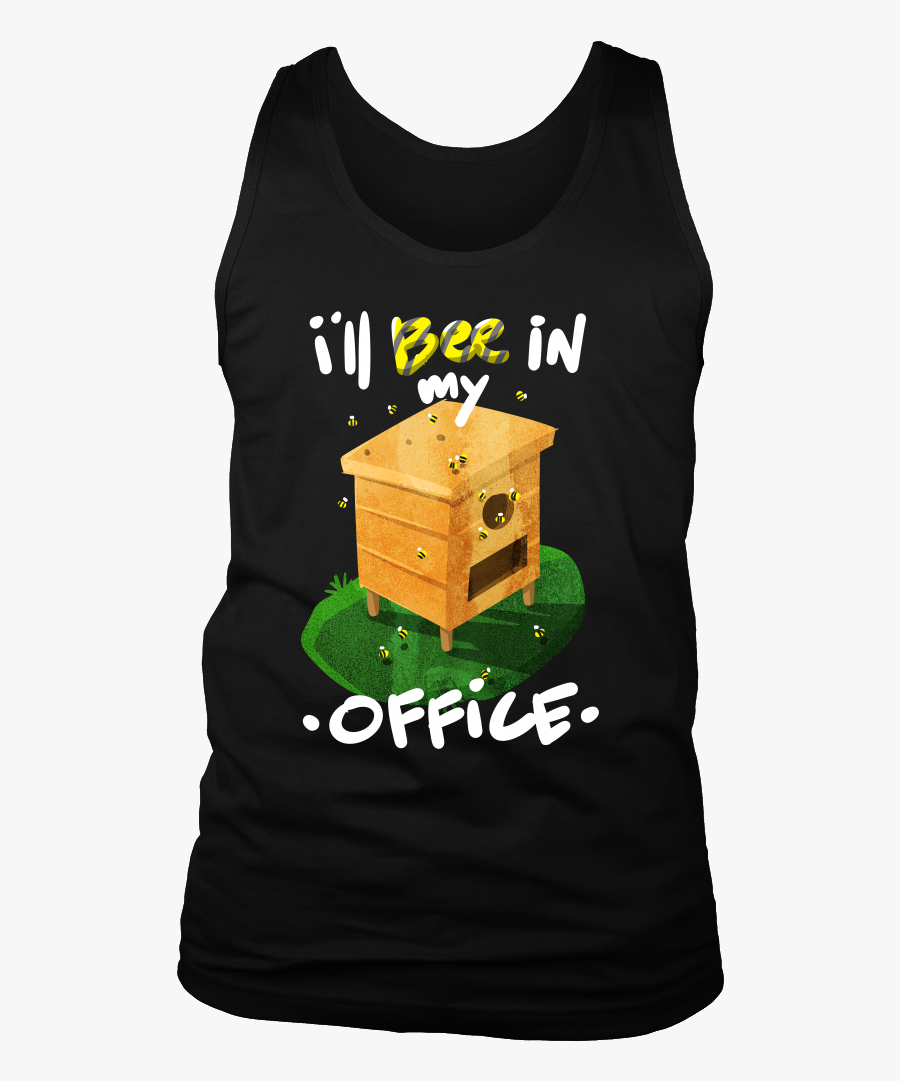 Beekeeper Bee Save The Bees Funny Bee In My Office - Funny Bee T Shirts, Transparent Clipart