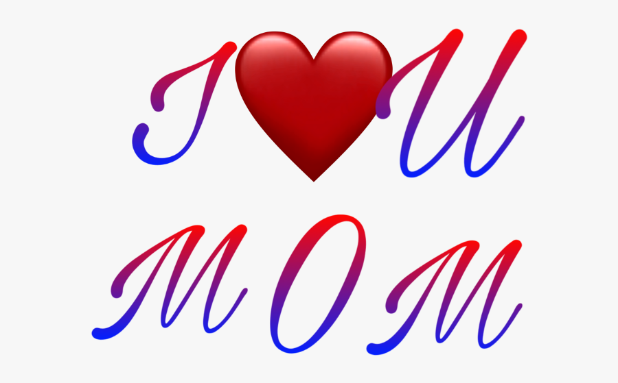 #mom #i #love #you #mothers #day - Heart, Transparent Clipart