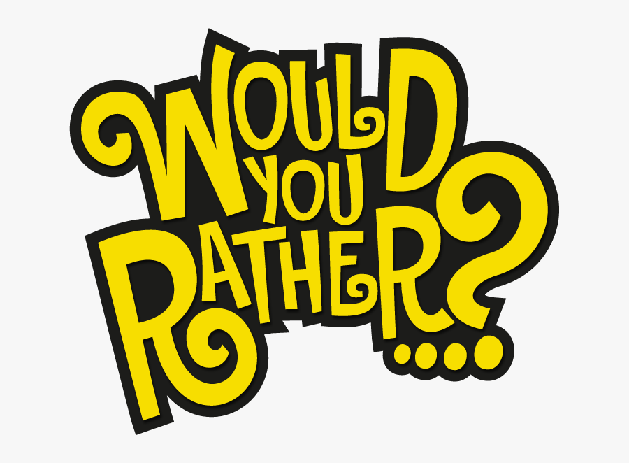 Would You Rather Png, Transparent Clipart