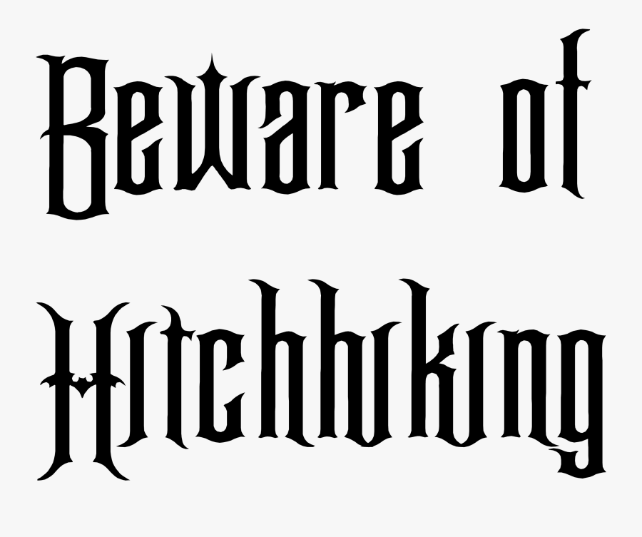 Beware Halloween Word - Beware Of Hitchhiking Ghosts Svg, Transparent Clipart