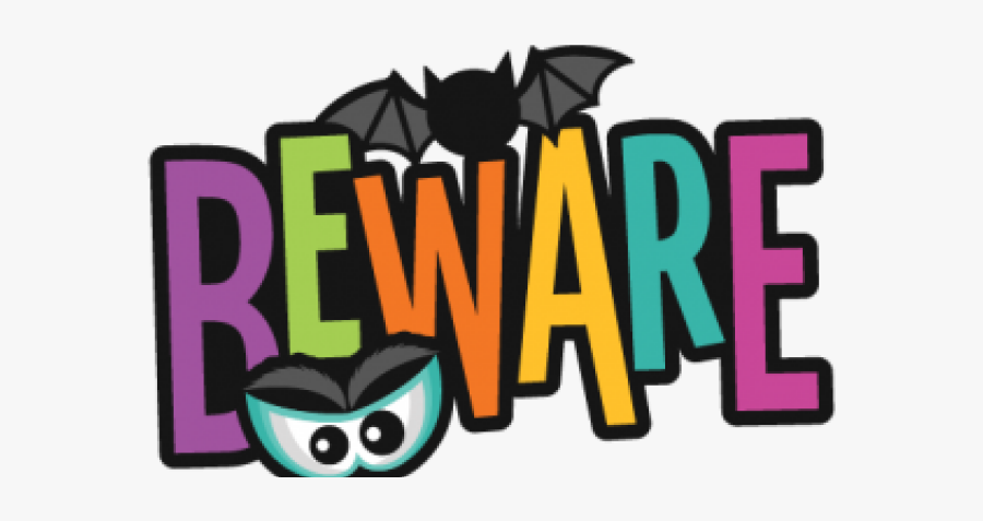 Beware Cliparts - Halloween Title Miss Kate's Cuttables, Transparent Clipart