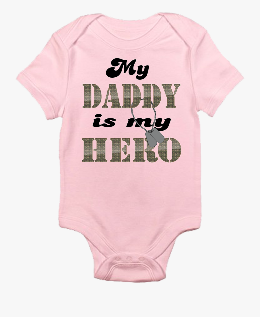 My Daddy Is My Hero - Funny Baby Onesies, Transparent Clipart