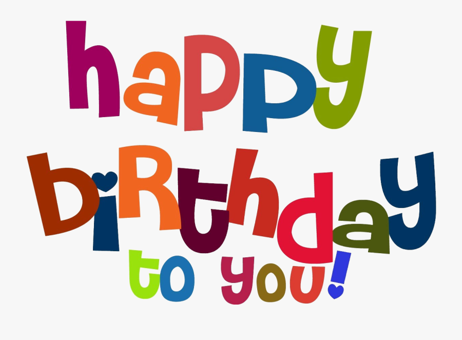 Happy Birthday Png - Happy Birthday To You Png, Transparent Clipart