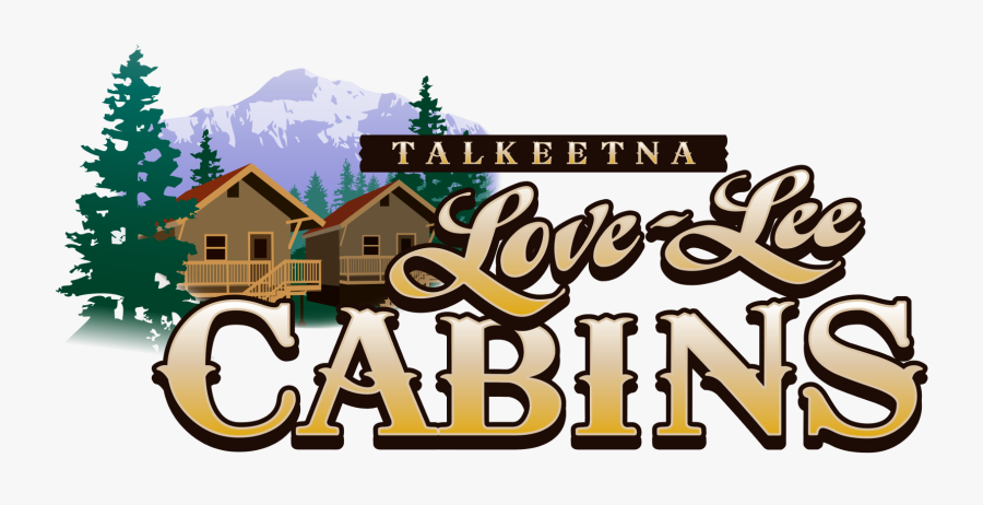 Talkeetna Love Lee Cabins - Illustration, Transparent Clipart