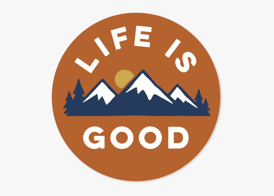 Life Is Good Mountains, Transparent Clipart