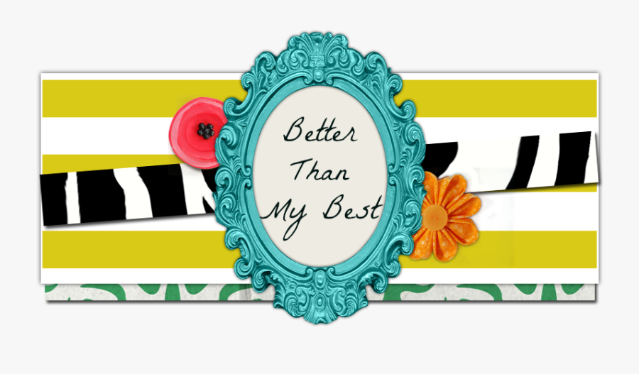 Better Than My Best - Share Your Link, Transparent Clipart