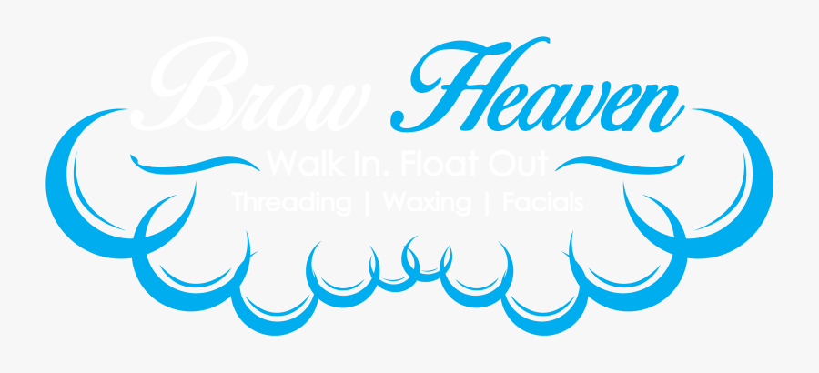 Heaven Awaits Stay Tuned - Perfect Threaded Eyebrows, Transparent Clipart