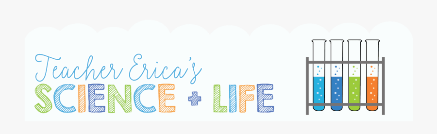 Teacher Erica"s Science Life Png Royalty Free Library, Transparent Clipart