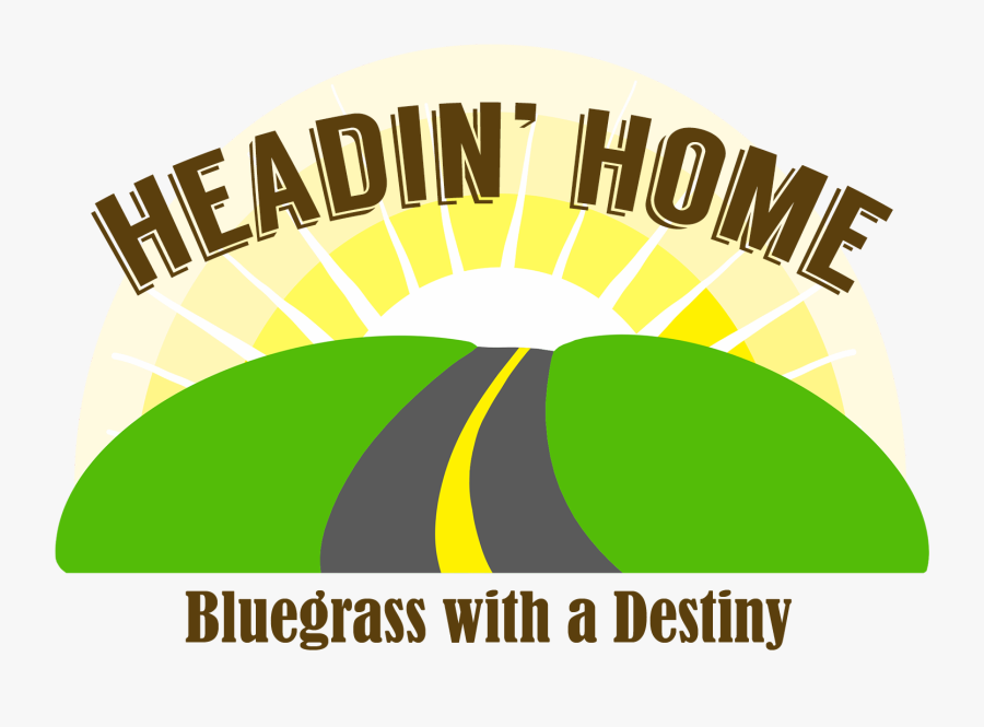 Headin’ Home - Graphic Design, Transparent Clipart