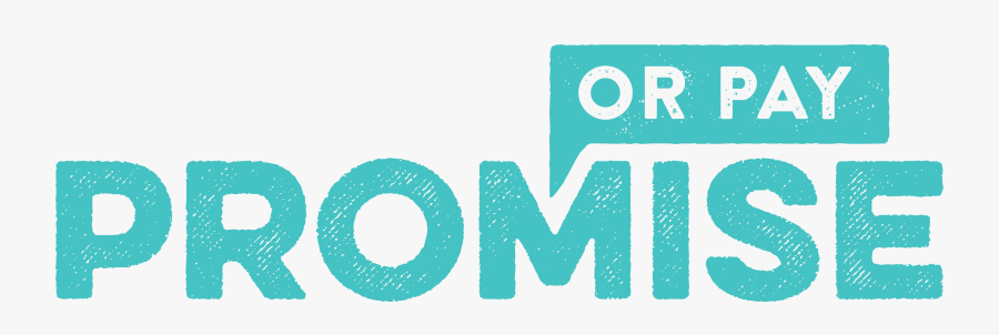 Promise Or Pay Clipart , Png Download - Promise Or Pay, Transparent Clipart