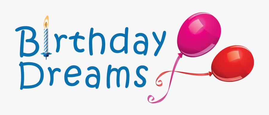 Birthday Dreams Logo Clipart , Png Download, Transparent Clipart