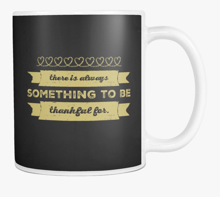 Clip Art Always Be Thankful - Mug, Transparent Clipart