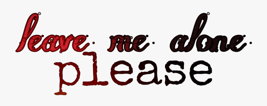 #leavemealone #leave #me #alone #please #leaveme #sad - Approachable, Transparent Clipart