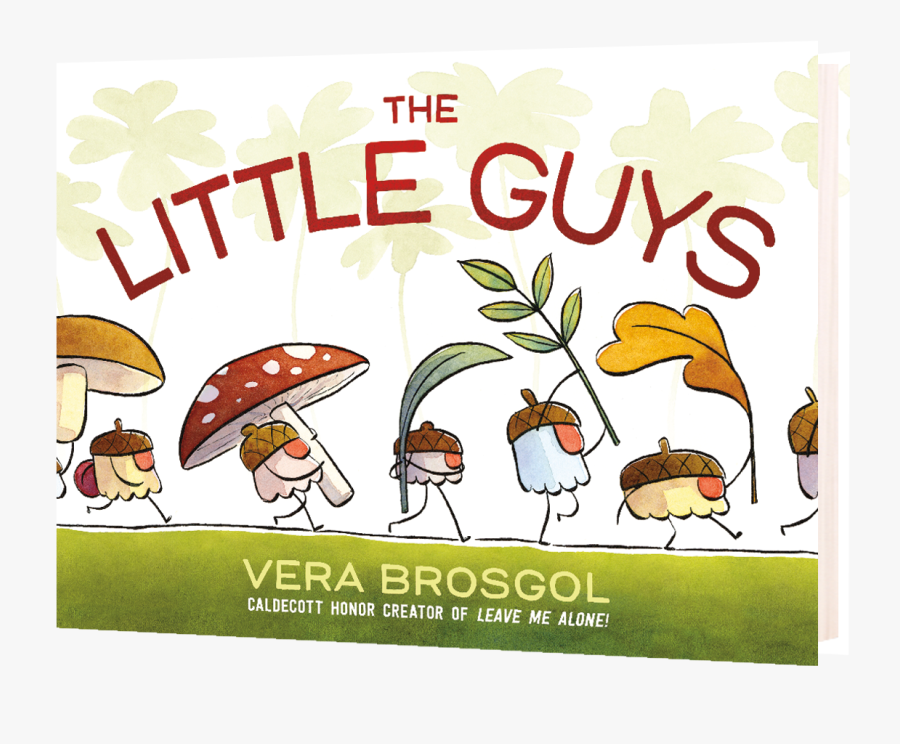 The Little Guys Bookshot Hc Copy - Leave Me Alone Vera Brosgol, Transparent Clipart