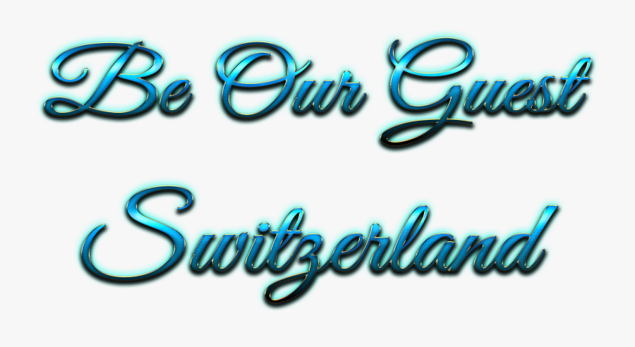 Be Our Guest Switzerland Png, Transparent Clipart