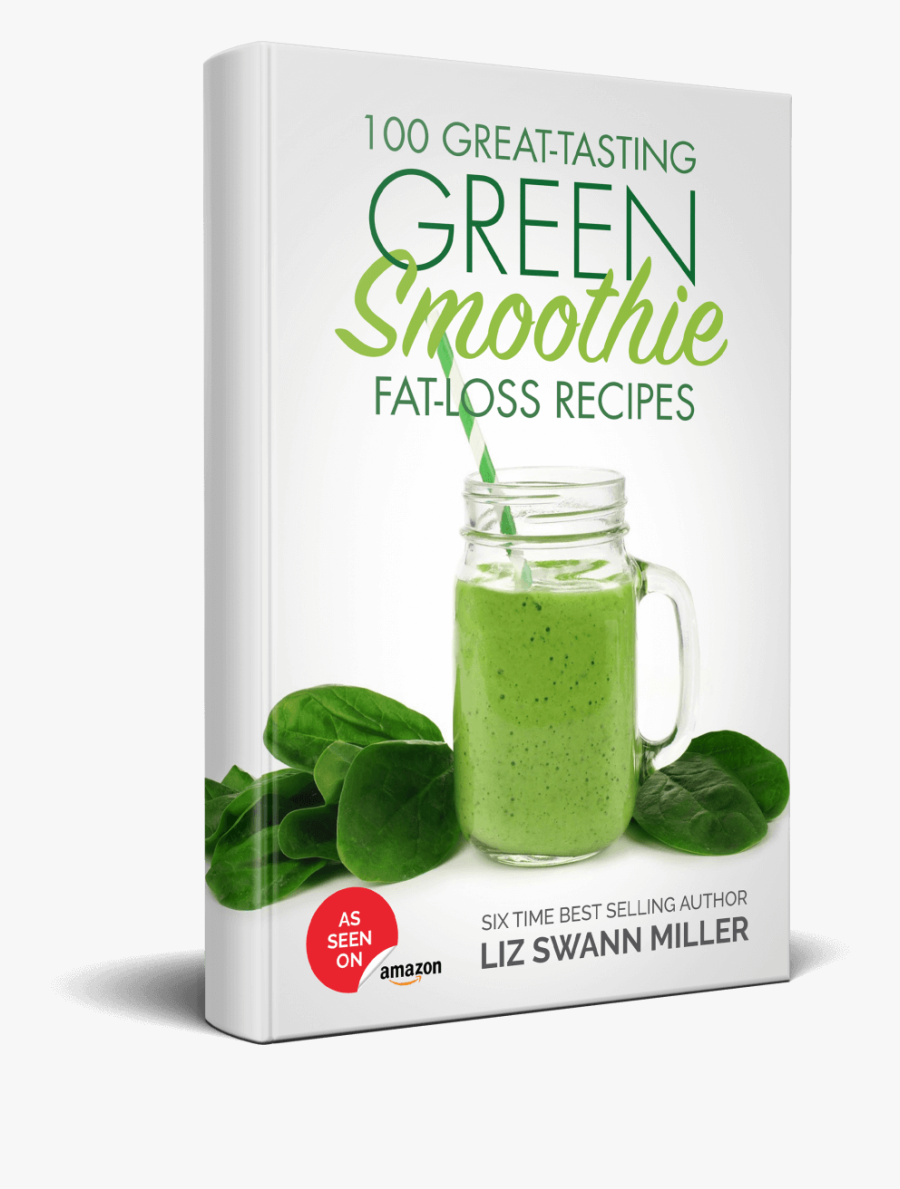 100 Great Tasting Green Smoothie Fat Loss Recipes [the - Weight Loss, Transparent Clipart