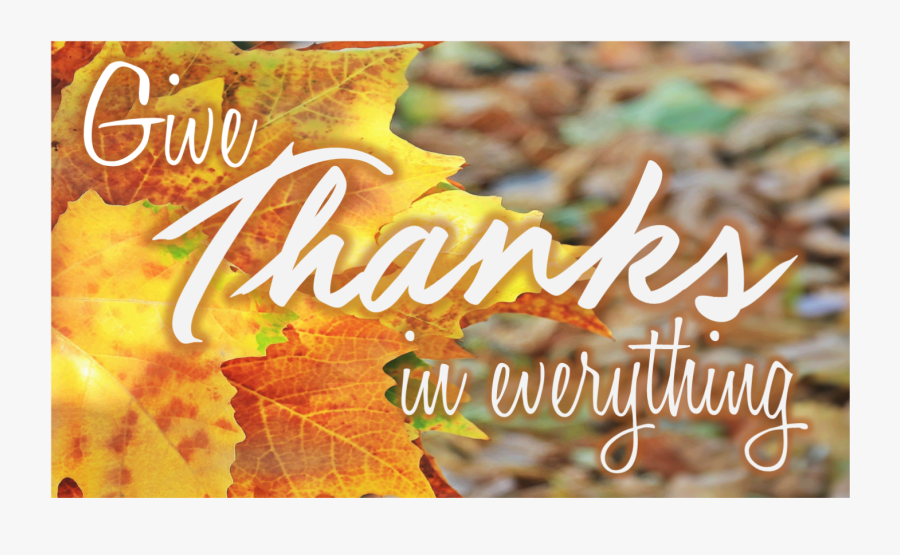 Be Thankful In All Circumstances, For This Is God"s - Autumn, Transparent Clipart