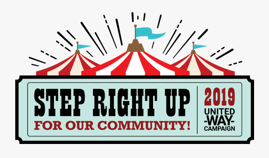 Step Right Up For Our Community 2019 United Way Campaign - Graphic Design, Transparent Clipart