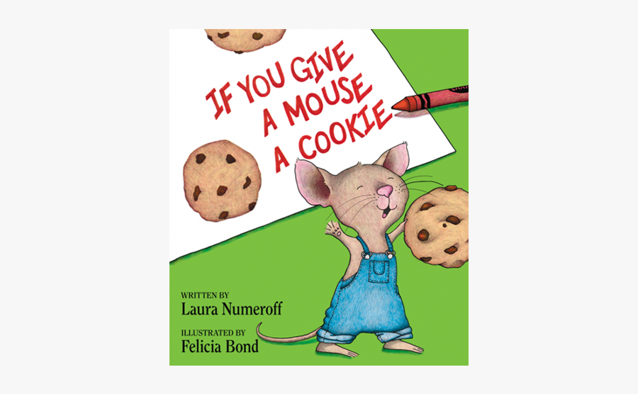If U Give A Mouse A Cookie, Transparent Clipart