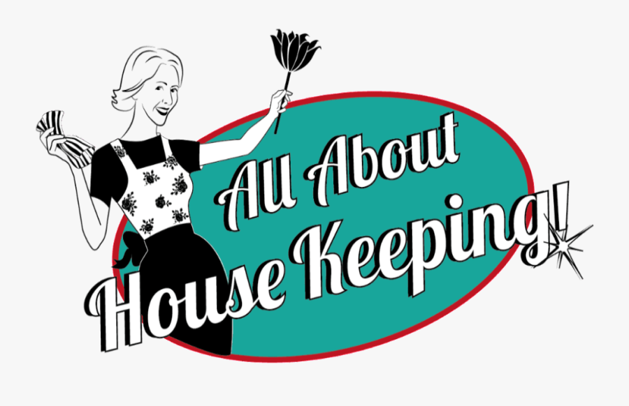All About Housekeeping Clipart - Clipart Housekeeping, Transparent Clipart