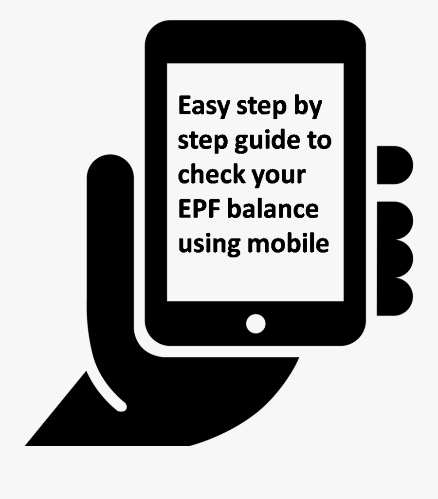 Simple Steps To Check Your Epf Account Balance Using - Mobile Accessories, Transparent Clipart