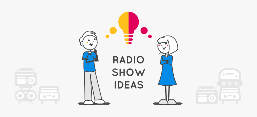 Radio Show Ideas"
			 Title="8 Radio Show Ideas With - Cartoon, Transparent Clipart