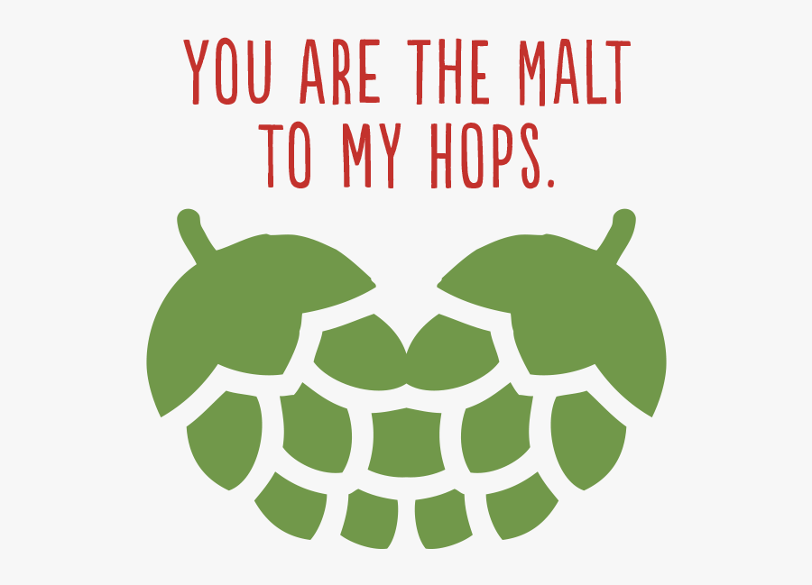 You Are The To - Hops, Transparent Clipart