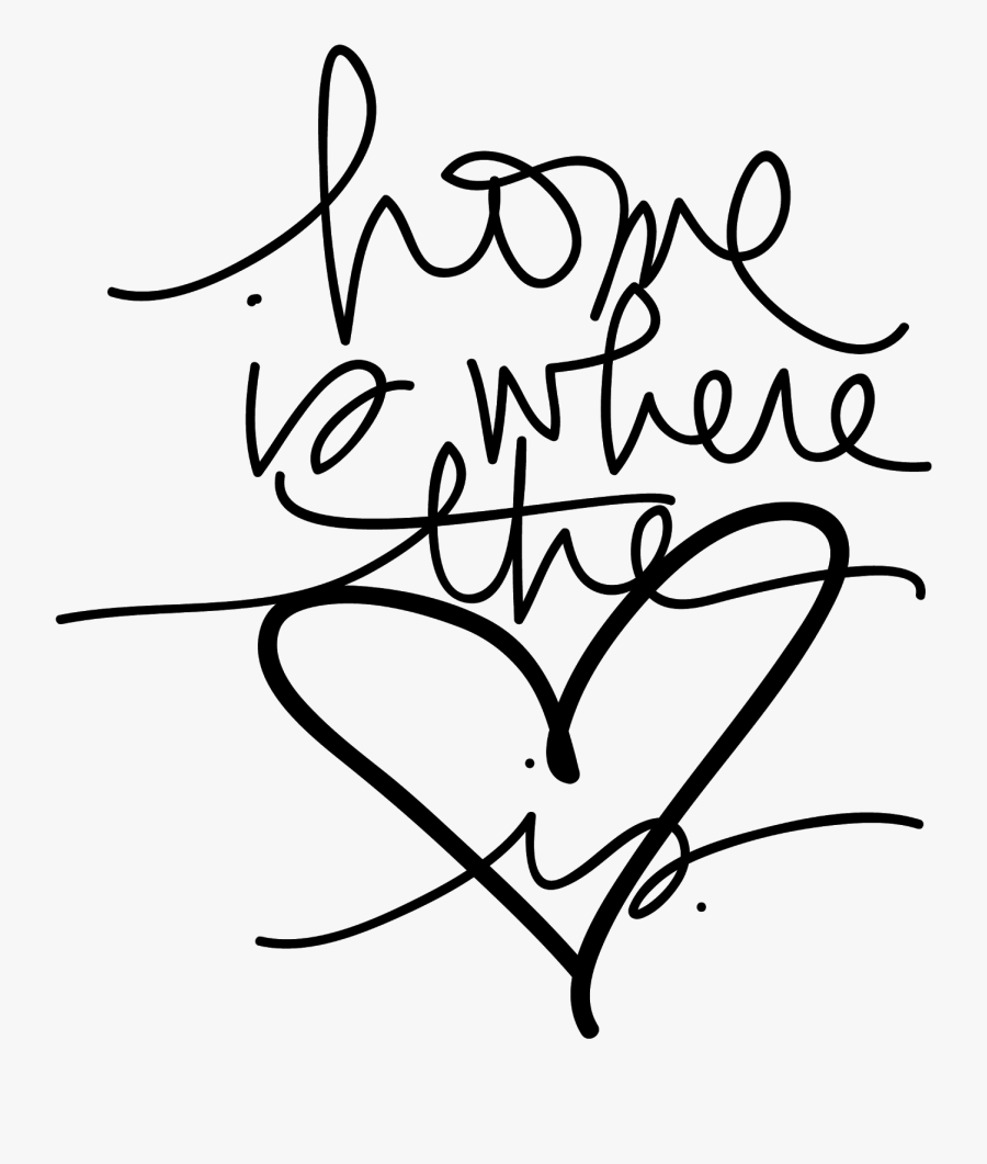 Home - Is - Where - The - Heart - Is - Art - Home Is Where The Heart Is Line Drawing, Transparent Clipart