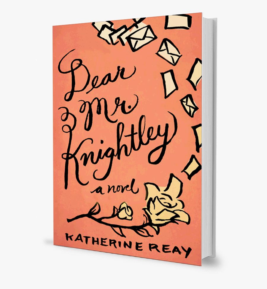 Dear Mr - Knightley - Katherine Reay, Transparent Clipart