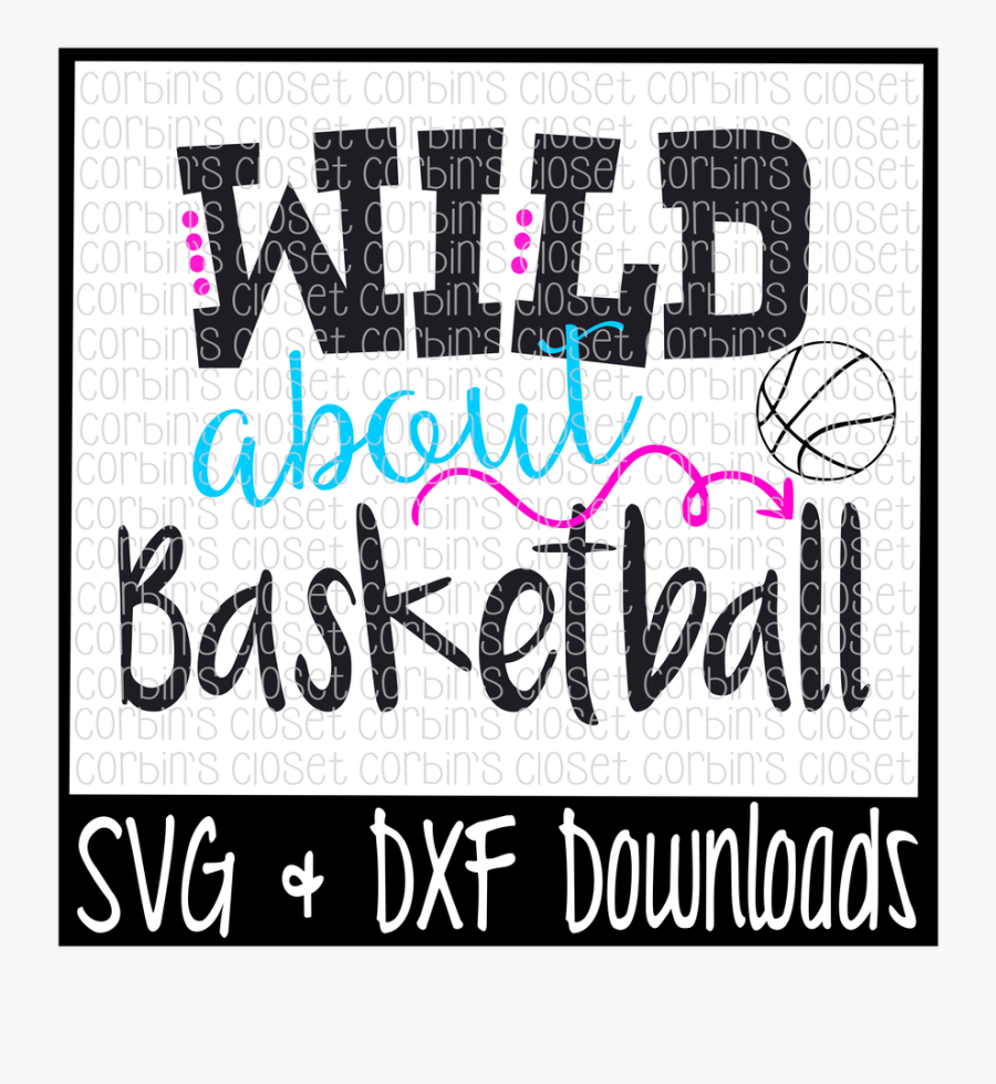 Wild About Cut File - Poster, Transparent Clipart